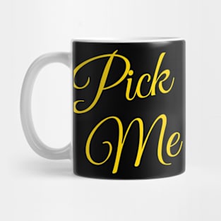 Urban Words 'Pick me' in Yellow Lettering Mug